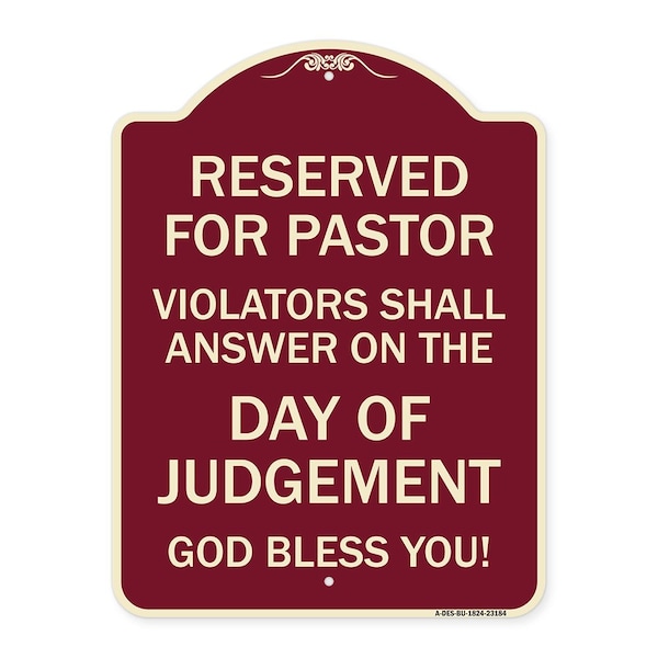 Signmission Reserved for Pastor Violators Shall Answer on Day of Judgement Alum Sign, 24" x 18", BU-1824-23184 A-DES-BU-1824-23184 - main